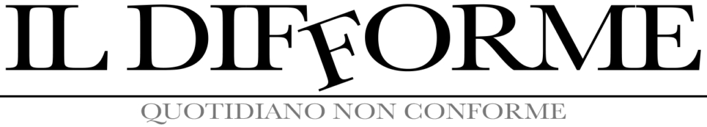 Il Difforme - Quotidiano Indipendente